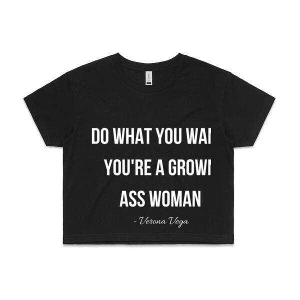 Woman's Crop - Your a grown ass woman Thumbnail